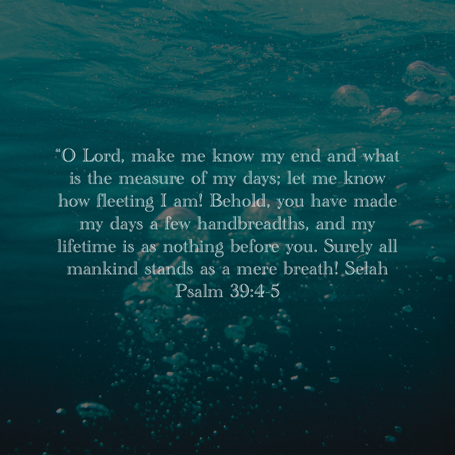 Psalm 39:4-5